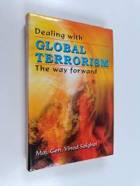 Dealing with Global Terrorism - The Way Forward