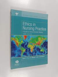 Ethics in nursing practice : a guide to ethical decision making