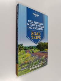 San Antonio, Austin and Texas Backcountry Road Trips