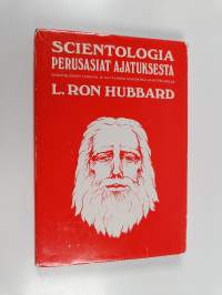 Scientologia : perusasiat ajatuksesta