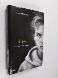 Tim : Aviciin elämäkerta