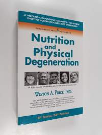Nutrition and Physical Degeneration