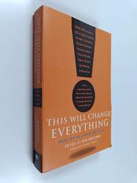 This will change everything : ideas that will shape the future