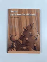 Det stora rullstolsäventyret = Suuri pyörätuoliseikkailu (signeerattu, tekijän omiste)