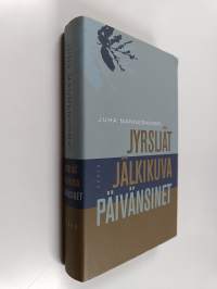 Jyrsijät ; Jälkikuvat ; Päivänsinet