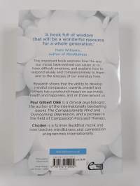 Mindful Compassion - Using the Power of Mindfulness and Compassion to Transform Our Lives