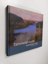 Tammelan kylät taiteilijoiden silmin