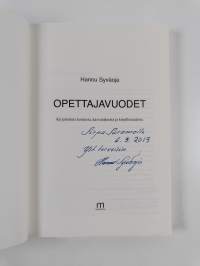 Opettajavuodet : kirjoitelmia koulusta, kasvatuksesta ja kirjallisuudesta (signeerattu, tekijän omiste)