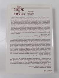 The Misuse of Persons - Analyzing Pathological Dependency