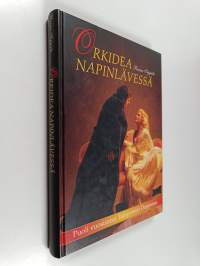 Orkidea napinlävessä : puoli vuosisataa Tampereen oopperaa (signeerattu, tekijän omiste)