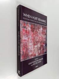 When Hurt Remains - Relational Perspectives on Therapeutic Failure