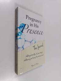 Pregnancy in His Presence - the Journal