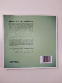 Lepää - liiku - syö - terveydeksi!
