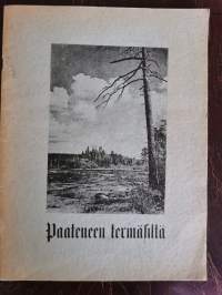 Paateneen termäsiltä - Kuvia Selkin selänteiltä, Paateneen parmanteilta - Paateneen Viestin erikoisnumero