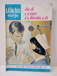 Älä leiki elämällä - lääkärisarja 12 1970