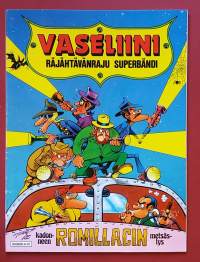 Vaseliini - Räjähtävän raju superbändi. (Sarjakuva-albumi, sopiva keräilykappaleeksi)
