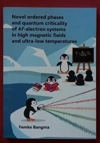 Novel ordered phases and quantum criticality of 4f-electron systems in high magnetic fields and ultra-low temperratures.  (Tiedejulkaisu)