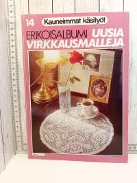 Kauneimmat käsityöt 14, erikoisalbumi uusia Virkkausmalleja