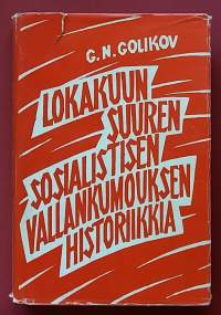 Lokakuun suuren sosialistisen vallankumouksen historiikkia.