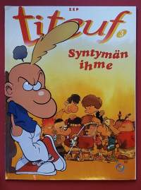 Titeuf 3 - Syntymän ihme.  (Sarjakuva-albumi, sopiva keräilykappaleeksi)