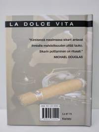 La Dolce Vita: Sikarit