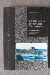 Kastelholm, en nyckel till Sverige