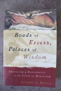 Roads of Excess, Palaces of Wisdom