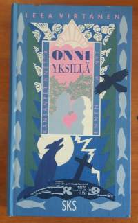 Onni yksillä - Kansanperinnettä ennen ja nyt