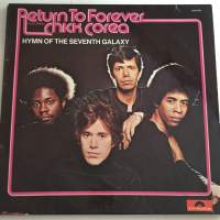 Return To Forever Featuring Chick Corea : &quot; Hymn Of The Seventh Galaxy &quot; GERMANY  1973 PAINOS