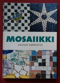 Mosaiikki - Hauska harrastus.