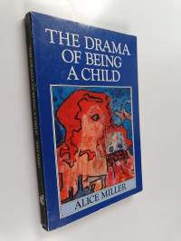 The Drama of Being a Child and the Search for the True Self