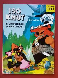 Iso Knut  1/1987 - Ei omena kauas puusta putoa. (Sarjakuva-albumi)