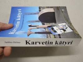 Karvetin kätyri (Jarkko Heino, Raision Tehtaat) - Raision tiedottajan tarina
