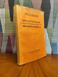 Jumalattomuusliike ja taistelevien jumalattomien liitto Neuvosto-Venäjällä