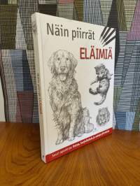 Näin piirrät eläimiä - Suuri opaskirja