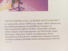 Anttilanmäki elää, Eläköön Anttilanmäki!