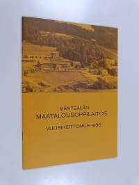 Mäntsälän maatalous- ja puutarhaoppilaitos : vuosikertomus 1985