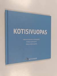 Kotisivuopas : kotisivut yritykselle tai yhdistykselle ; vinkkejä markkinointiin ; ryhdy verkkokauppiaaksi