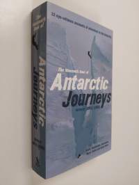 The Mammoth Book of Antarctic Journeys - 35 Eye-witness Accounts of Adventure in the Antarctic