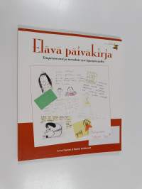 Elävä päiväkirja : Tampereen ensi- ja turvakoti ry:n lapsityön polku