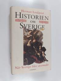 Historien om Sverige : När Sverige blev stormakt