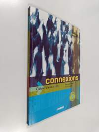 Connexions : cahier d&#039;exercices : niveau 1