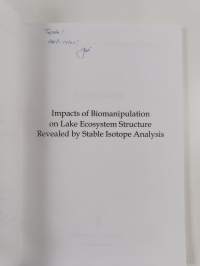 Impacts of biomanipulation on lake ecosystem stucture revealed by stable isotope analysis (signeerattu, tekijän omiste)