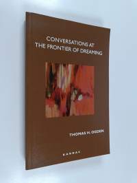 Conversations at the Frontier of Dreaming