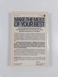 Make the Most of Your Best - A Complete Program for Presenting Yourself and Your Ideas with Confidence and Authority
