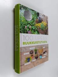 100 upeaa ruukkuistutusta