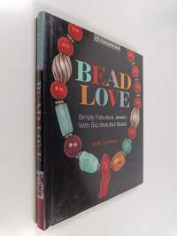 Bead Love - Simply Fabulous Jewelry with Big Beautiful Beads