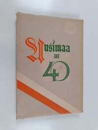 Uusimaa 3 : Eteläsuomalaisen osakunnan julkaisema 40-vuotisjuhlakseen 10. X. 1945