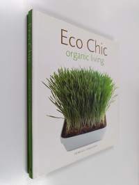 Eco chic : organic living