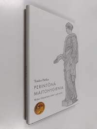 Perintönä maitohygienia : Walter Ehrströmin säätiö 1958-2008
